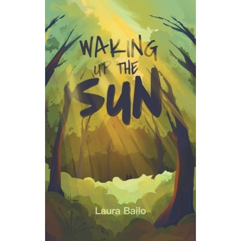 (영문도서) Waking Up the Sun Paperback, Independently Published, English, 9798779989367