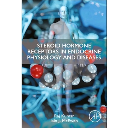 (영문도서) Steroid Hormone Receptors in Endocrine Health and Diseases Paperback, Academic Press, English, 9780323911412