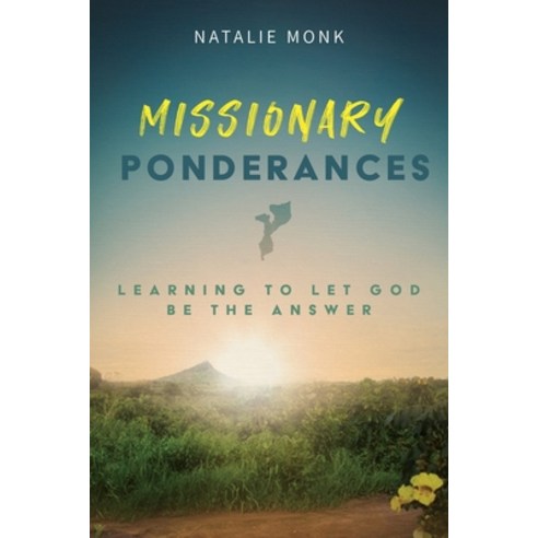 (영문도서) Missionary Ponderances: Learning To Let God Be The Answer Paperback, Redemption Press, English, 9781646452071