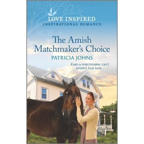 (영문도서) The Amish Matchmaker''s Choice: An Uplifting Inspirational Romance Mass Market Paperbound, Love Inspired, English, 9781335759276