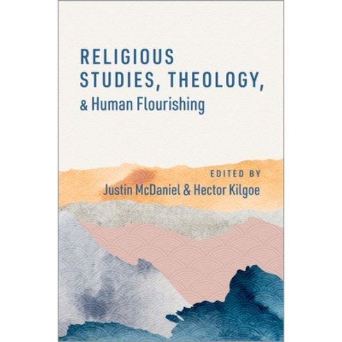 (영문도서) Religious Studies Theology and Human Flourishing Paperback, Oxford University Press, USA, English, 9780197658345