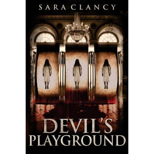(영문도서) Devil''s Playground Paperback, Createspace Independent Pub..., English, 9781721044948