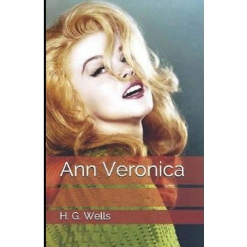 (영문도서) Ann Veronica: (illustrated edition) Paperback, Independently Published, English, 9798515082901
