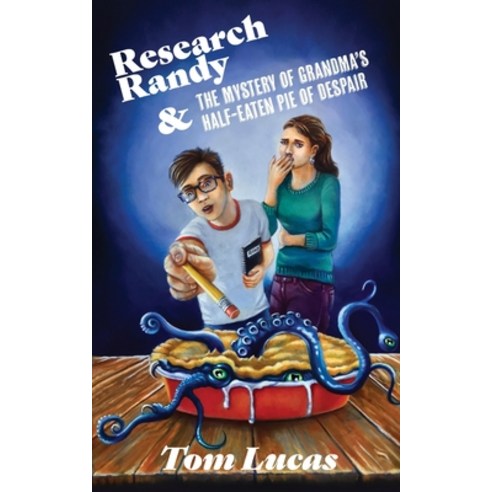 (영문도서) Research Randy and The Mystery of Grandma''s Half-Eaten Pie of Despair Paperback, Beating Windward Press LLC, English, 9781940761473