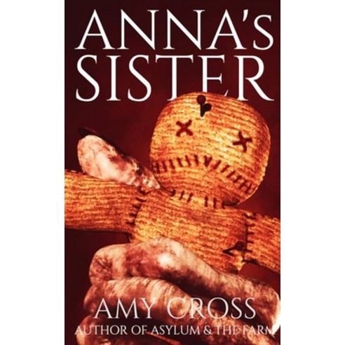 (영문도서) Anna''s Sister Paperback, Independently Published, English, 9798769732133