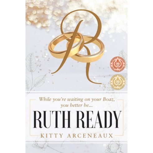 (영문도서) Ruth Ready: While you''re waiting on your Boaz you better be... Paperback, Independently Published, English, 9781075494741