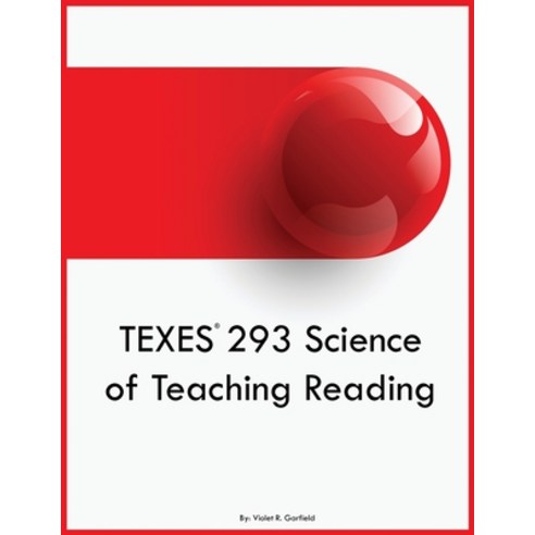 (영문도서) TEXES 293 Science of Teaching Reading Paperback, Reading Learning Group, English, 9781088041512