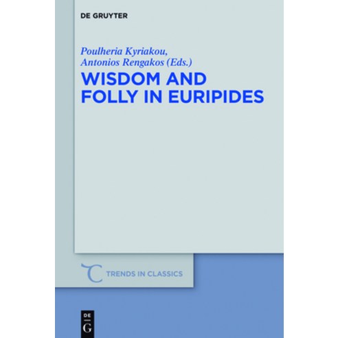(영문도서) Wisdom and Folly in Euripides Hardcover, de Gruyter, English, 9783110452259