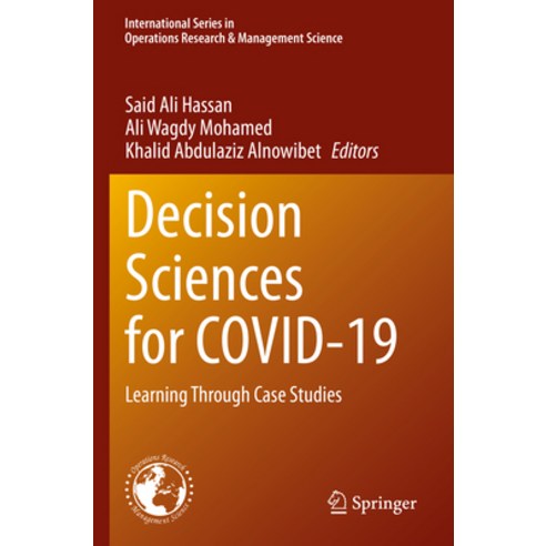 (영문도서) Decision Sciences for Covid-19: Learning Through Case Studies Paperback, Springer, English, 9783030870218