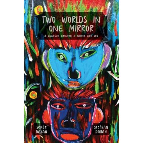 (영문도서) Two Worlds in One Mirror Paperback, Lulu.com, English, 9781387807864