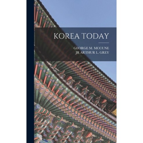 (영문도서) Korea Today Hardcover, Legare Street Press, English, 9781016360791