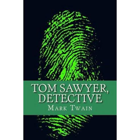 Tom Sawyer Paperback, Createspace Independent Publishing Platform