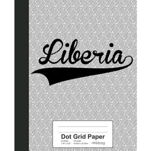 (영문도서) Dot Grid Paper: LIBERIA Notebook Paperback, Independently Published, English, 9781080450190
