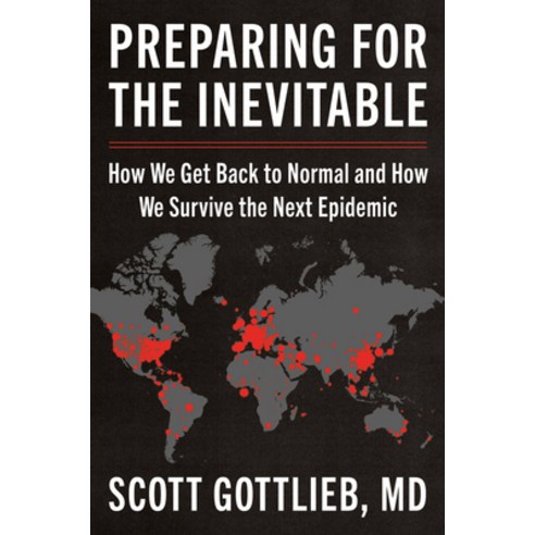 Preparing for the Inevitable: How We Get Back to Normal and How We Survive the Next Epidemic Hardcover, Harper, English, 9780063080010
