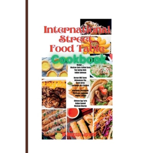 (영문도서) International Street food: Cookbook Paperback, Independently Published, English, 9798375035130