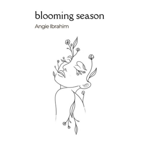 (영문도서) Blooming Season Paperback, Independently Published, English, 9798873664788