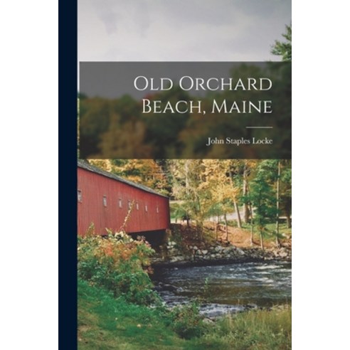 (영문도서) Old Orchard Beach Maine Paperback, Legare Street Press, English, 9781018853772