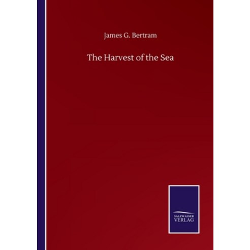 The Harvest of the Sea Paperback, Salzwasser-Verlag Gmbh