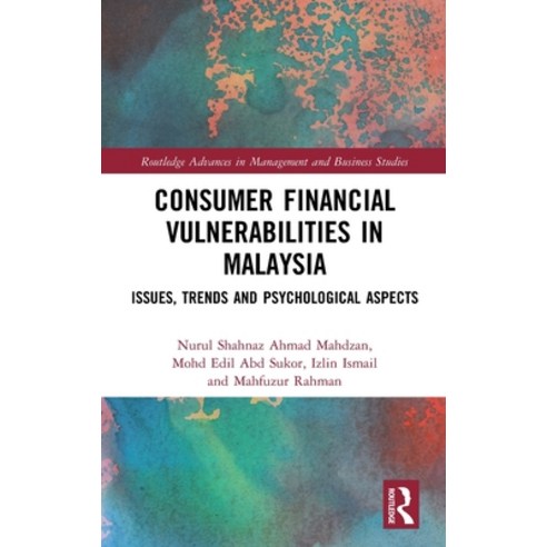 Consumer Financial Vulnerabilities in Malaysia: Issues Trends and Psychological Aspects Hardcover, Routledge, English, 9780367148874