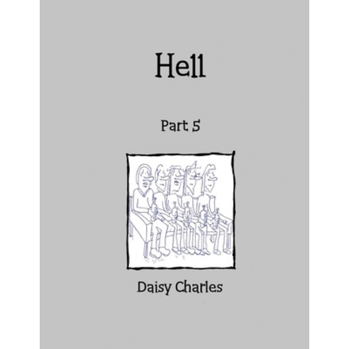 Hell: Part 5 Paperback, Lulu.com, English, 9781716530548