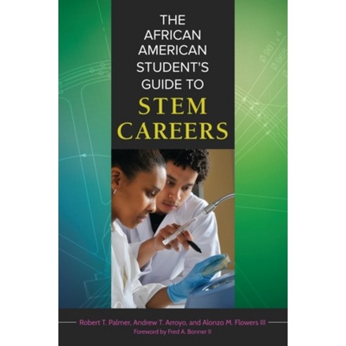(영문도서) The African American Student''s Guide to STEM Careers Hardcover, ABC-Clio, LLC, English, 9781610697354
