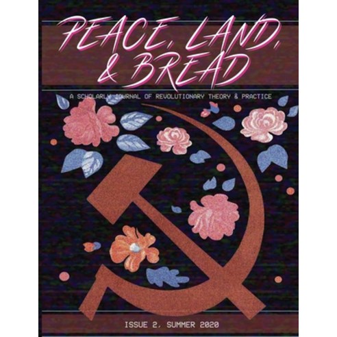 Peace Land and Bread Paperback, Iskra Books