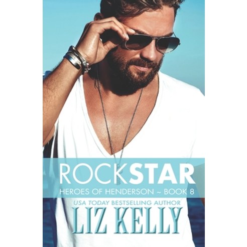 Rock Star: Heroes of Henderson Book 8 Paperback, Kelly Girl Productions, English, 9781733860420