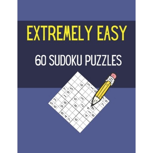 (영문도서) Extremely Easy 60 Sudoku Puzzles: 60 Easy Sudoku Puzzles ...