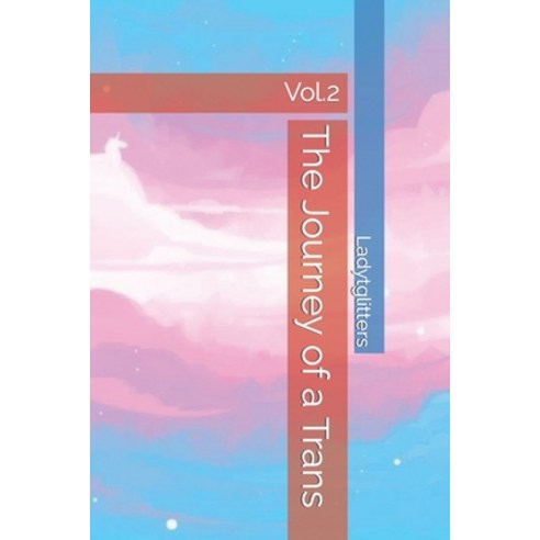 (영문도서) The Journey of a Trans Vol.2 Paperback, Independently Published, English, 9798412127781
