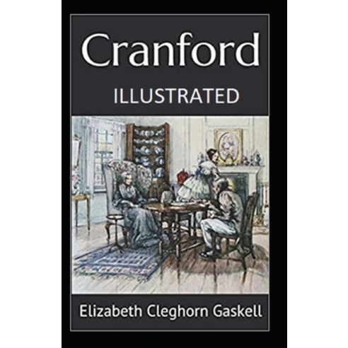 Cranford Illustrated Paperback, Independently Published