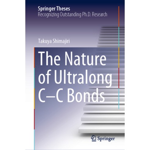 (영문도서) The Nature of Ultralong C-C Bonds Hardcover, Springer, English, 9789819906697