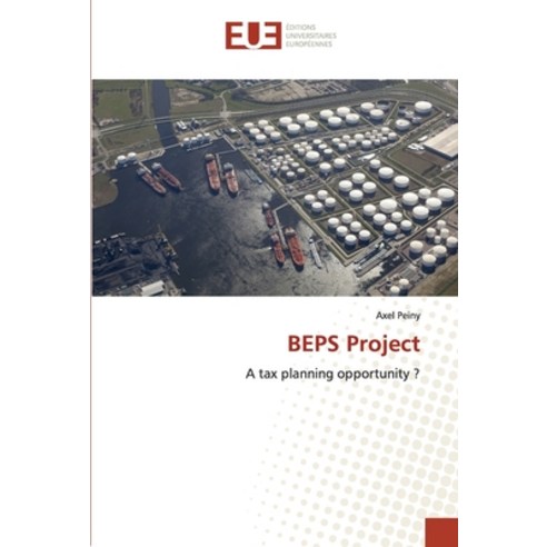 (영문도서) BEPS Project Paperback, Editions Universitaires Eur..., English, 9786138397908