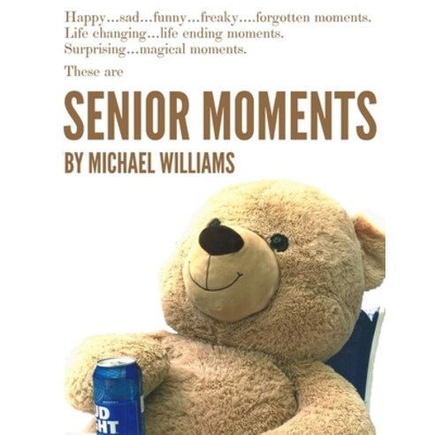 Senior Moments Paperback, Independently Published