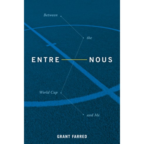 Entre Nous: Between the World Cup and Me Paperback, Duke University Press, English, 9781478004707