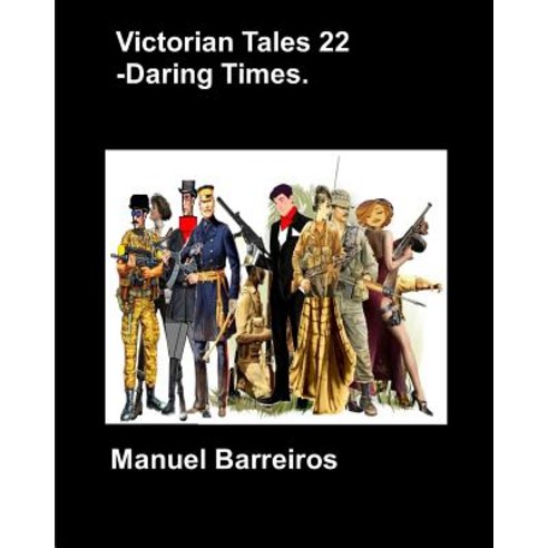 (영문도서) Victorian Tales 22 - Daring Times. Paperback, Independently Published, English, 9781791754303