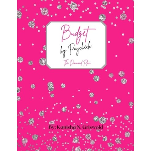 (영문도서) Budget by Paycheck: Bi-Weekly Pay Paperback, Lulu.com, English, 9781387914197