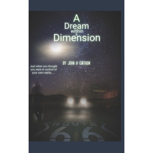 A Dream within a Dimension: A Paranormal mind thriller: Just when you thought you were in control of... Paperback, Independently Published