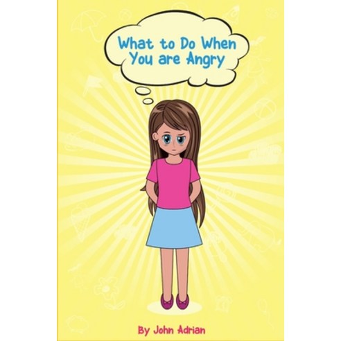 I Am Angry: Anger Management Kids Books Self-Regulation Skillsand How to Deal with their emotions... Paperback, Independently Published