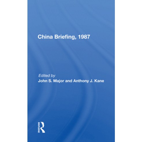 (영문도서) China Briefing 1987 Paperback, Routledge, English, 9780367156732