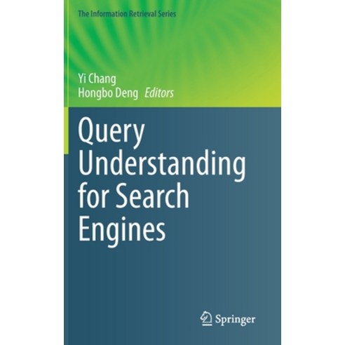Query Understanding for Search Engines Hardcover, Springer, English, 9783030583330