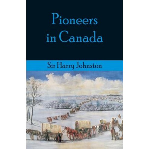 (영문도서) Pioneers in Canada Paperback, Alpha Edition, English, 9789352971343