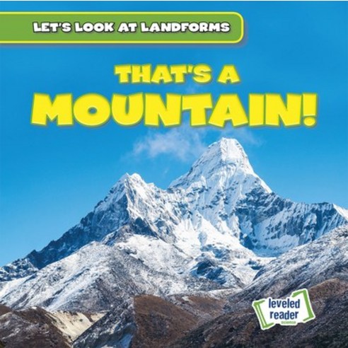 (영문도서) That''s a Mountain! Library Binding, Gareth Stevens Publishing, English, 9781538263716