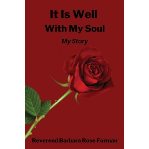 (영문도서) It Is Well With My Soul: My Story Paperback, Xulon Press, English, 9781662875977