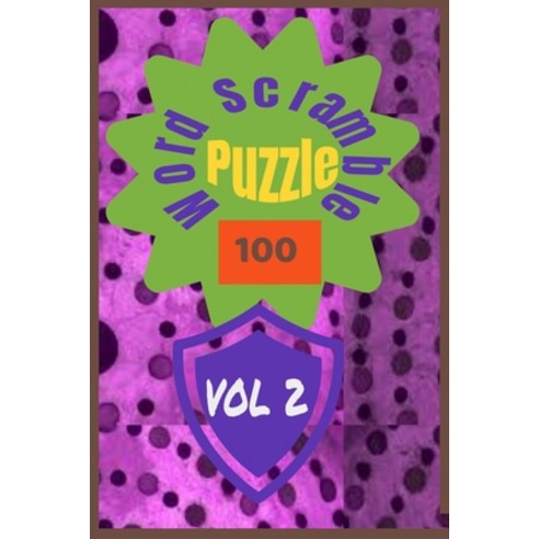 100 Word Scramble Puzzle Vol 2: Word Scramble Puzzles with solutions-Volume 1 Paperback, Independently Published, English, 9798579726759