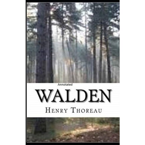 The Walden Annotated Paperback, Independently Published, English, 9798733906843