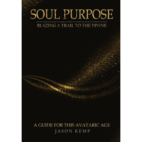 (영문도서) Soul Purpose Hardcover, Universal Breakthrough, English, 9781956094978