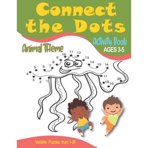Connect The Dots: Activity and Coloring Book - For Girl & Boy Toddlers ages 3 to 5 - Learn and Pract... Paperback, Independently Published, English, 9798693050846