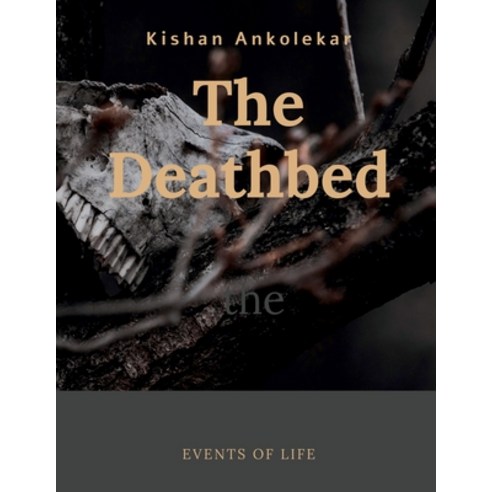 (영문도서) The Deathbed: Afterlife Paperback, Notion Press Media Pvt Ltd, English, 9798885037259