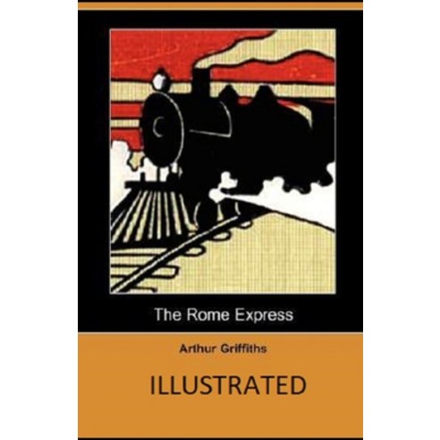 The Rome Express Illustrated Paperback, Independently Published