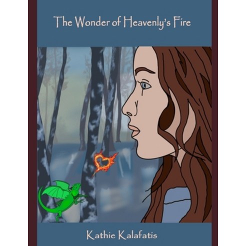 (영문도서) The Wonder of Heavenly''s Fire Paperback, Independently Published, English, 9798492663247